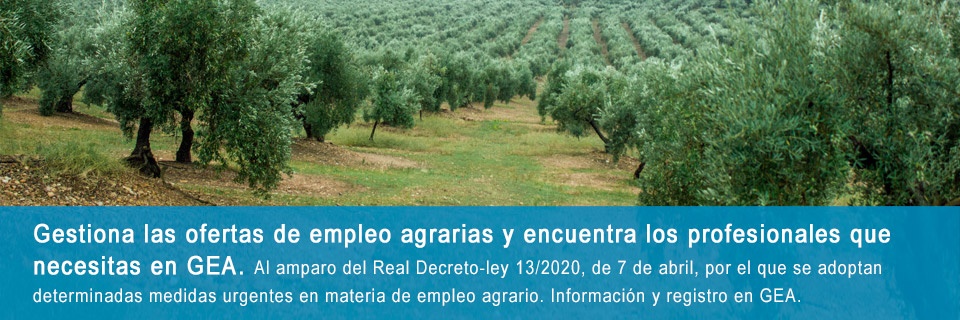 Gestiona tus ofertas de empleo agrario a través de GEA (RDLey-13/2020)
